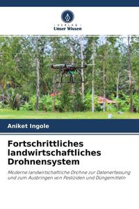 Produktbild: Fortschrittliches landwirtschaftliches Drohnensystem