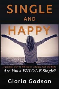 Produktbild: Single And Happy, Are You a W.H.O.L.E Single?