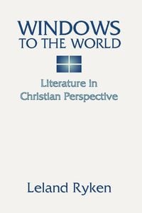 Produktbild: Windows to the World: Literature in Christian Perspective