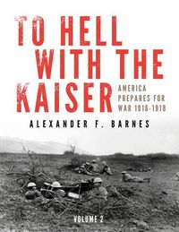 Produktbild: To Hell with the Kaiser, Vol. II