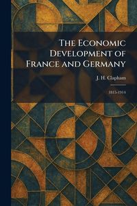 Produktbild: The Economic Development of France and Germany