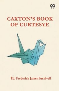 Produktbild: Caxton's Book Of Curtesye