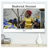 Produktbild: Bushwick Street Art (hochwertiger Premium Wandkalender 2026 DIN A2 quer), Kunstdruck in Hochglanz
