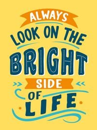 Produktbild: Always Look on the Bright Side of Life