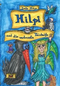 Produktbild: Hilpi und die verbannte Teichelfe