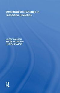 Produktbild: Langer, J: Organizational Change in Transition Societies