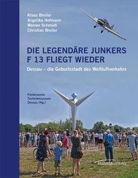 Bild vom Artikel Die legendäre Junkers F 13 fliegt wieder vom Autor Klaus Breiler