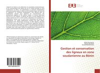 Produktbild: Gestion et conservation des ligneux en zone soudanienne au B&eacute;nin