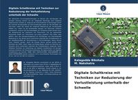 Produktbild: Digitale Schaltkreise mit Techniken zur Reduzierung der Verlustleistung unterhalb der Schwelle
