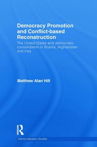 Produktbild: Democracy Promotion and Conflict-Based Reconstruction