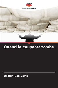 Produktbild: Quand le couperet tombe