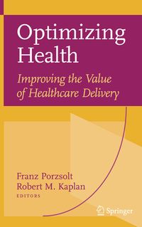 Produktbild: Optimizing Health: Improving the Value of Healthcare Delivery