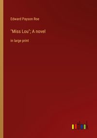 Produktbild: "Miss Lou"; A novel