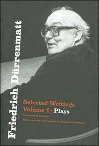 Bild vom Artikel Friedrich Dürrenmatt: Selected Writings, Volume 1, Plays Volume 1 vom Autor Friedrich Dürrenmatt