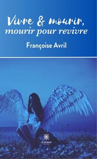 Produktbild: Vivre & mourir, mourir pour revivre