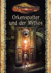 Produktbild: Cthulhu: Orkenspalter und der Mythos (Softcover)