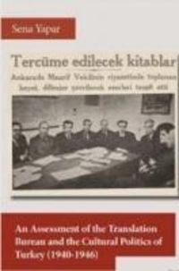 Produktbild: An Assessment of the Translation Bureau and the Cultural Politics of Turkey 1940-1946