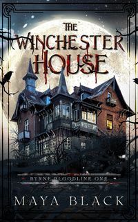 Produktbild: The Winchester House (Byrne Bloodline, #1)