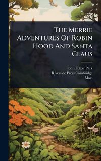 Produktbild: The Merrie Adventures Of Robin Hood And Santa Claus