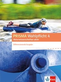 Produktbild: PRISMA Wahlpflicht 4 Naturwissenschaften aktiv. Differenzierende Ausgabe