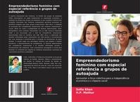 Produktbild: Empreendedorismo feminino com especial refer&ecirc;ncia a grupos de autoajuda