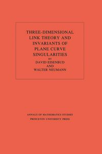 Produktbild: Three-Dimensional Link Theory and Invariants of Plane Curve Singularities
