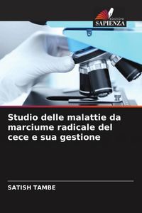 Produktbild: Studio delle malattie da marciume radicale del cece e sua gestione