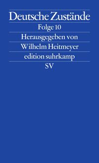 Bild vom Artikel Deutsche Zustände vom Autor Wilhelm Heitmeyer