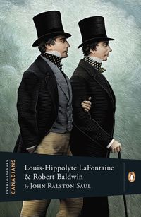 Produktbild: Extraordinary Canadians: Louis Hippolyte Lafontaine and Robert Baldwin