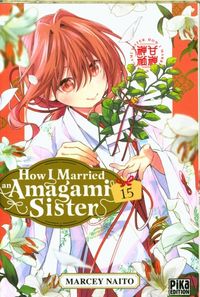 Produktbild: How I married an Amagami sister. Tome 15