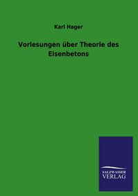 Produktbild: Vorlesungen &uuml;ber Theorie des Eisenbetons
