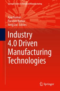 Produktbild: Industry 4.0 Driven Manufacturing Technologies