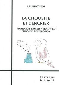 Produktbild: La Chouette et l Encrier; Promenade Dans les Philosophies Francaises