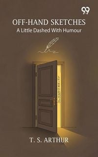 Produktbild: Off-Hand Sketches A Little Dashed With Humour