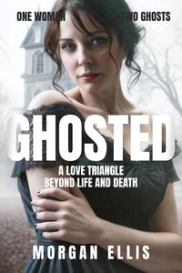 Produktbild: Ghosted: A Love Triangle Beyond Life and Death