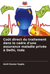 Produktbild: Co&ucirc;t direct du traitement dans le cadre d'une assurance maladie priv&eacute;e &agrave; Delhi, Inde