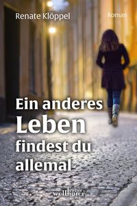 Produktbild: Ein anderes Leben findest du allemal: Roman