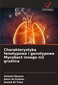 Produktbild: Charakterystyka fenotypowa i genotypowa Mycobact innego ni&iquest; gru&iquest;lica