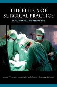 Produktbild: The Ethics of Surgical Practice