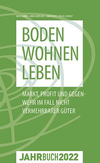 Produktbild: Denknetz-Jahrbuch 2022: Boden &ndash; Wohnen &ndash; Leben