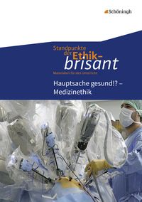 Produktbild: Hauptsache gesund!? - Medizinethik