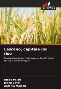 Produktbild: Lascano, capitale del riso