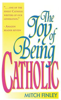 Produktbild: The Joy of Being Catholic