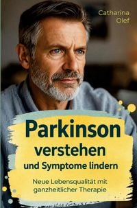 Produktbild: Parkinson verstehen und Symptome lindern