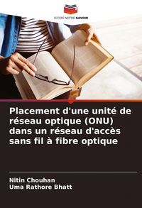 Produktbild: Placement d'une unit&eacute; de r&eacute;seau optique (ONU) dans un r&eacute;seau d'acc&egrave;s sans fil &agrave; fibre optique