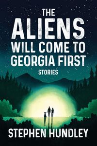 Produktbild: The Aliens Will Come to Georgia First