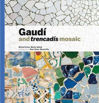 Produktbild: Gaud&iacute; & Trencad&iacute;s Mosaic