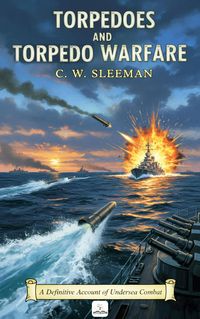 Produktbild: Torpedoes and Torpedo Warfare