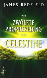 Produktbild: Die zw&ouml;lfte Prophezeiung von Celestine