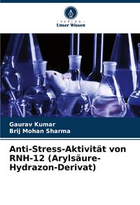 Produktbild: Anti-Stress-Aktivit&auml;t von RNH-12 (Aryls&auml;ure-Hydrazon-Derivat)